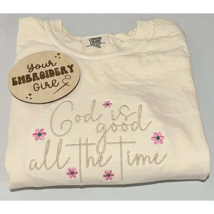 Embroidered God Is Good All the Time T-Shirt