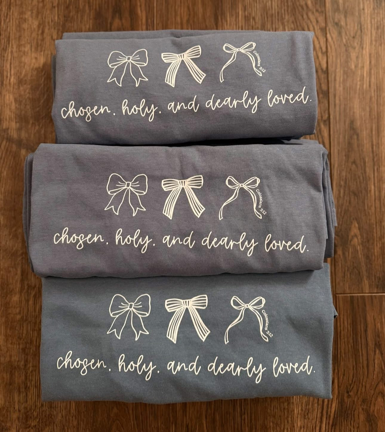 Chosen, holy and dearly loved shirt