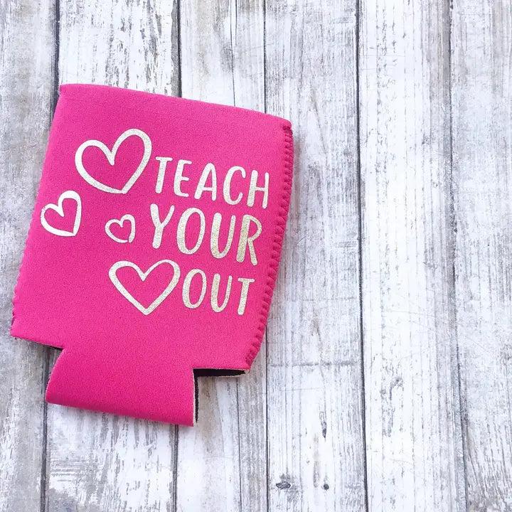 Teach Your Heart Out Can Cooler